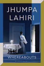 Whereabouts Whereabouts by Jhumpa Lahiri – #ABookADayInMay – Day 9 – Stuck in a Book